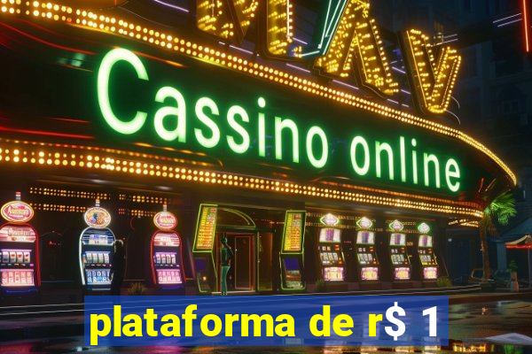 plataforma de r$ 1